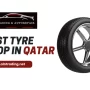 Best Tyre Shop In Qatar